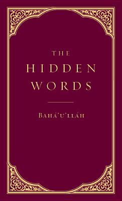 The Hidden Words of Baha'u'llah